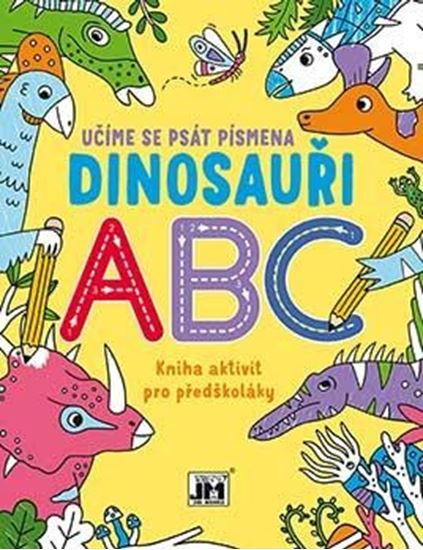 Obrázek z Kniha aktivit pro předškoláky - Učíme se psát písmena / Dinosauři